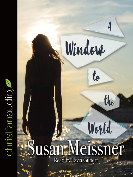 Title details for Window to the World by Susan Meissner - Available